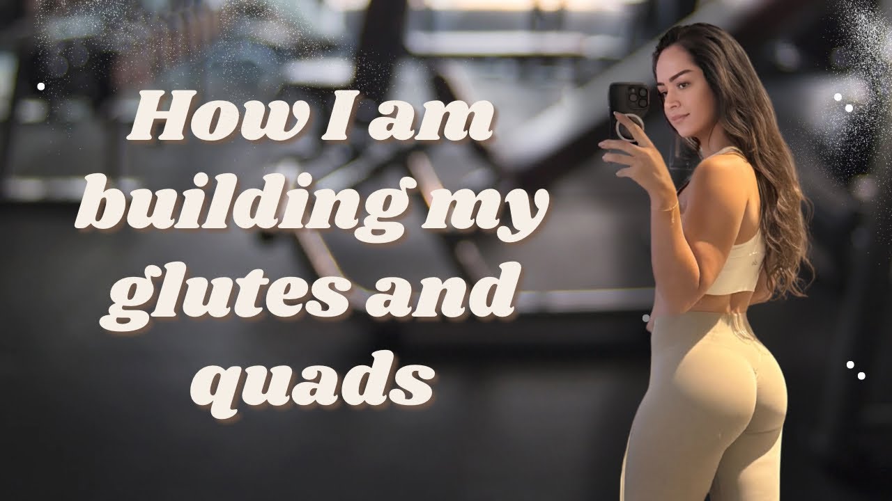 How I Build My Glutes