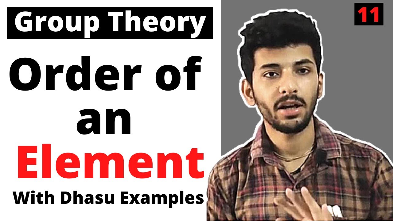 Order of an element | Properties and Examples | Group theory