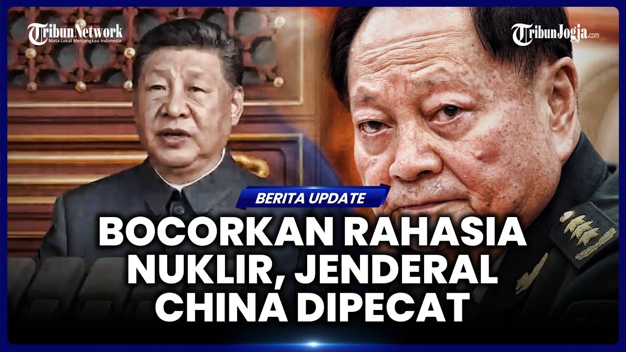 XI JINPING PECAT JENDERAL ELIT CHINA USAI DIDUGA BOCORKAN RAHASIA NUKLIR KE AS