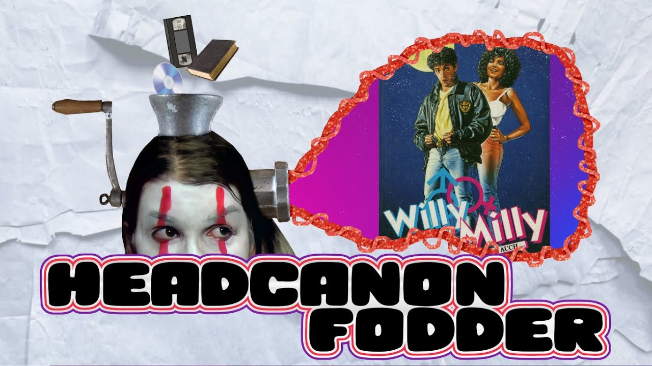 Headcanon Fodder: Willy Milly is Something Special