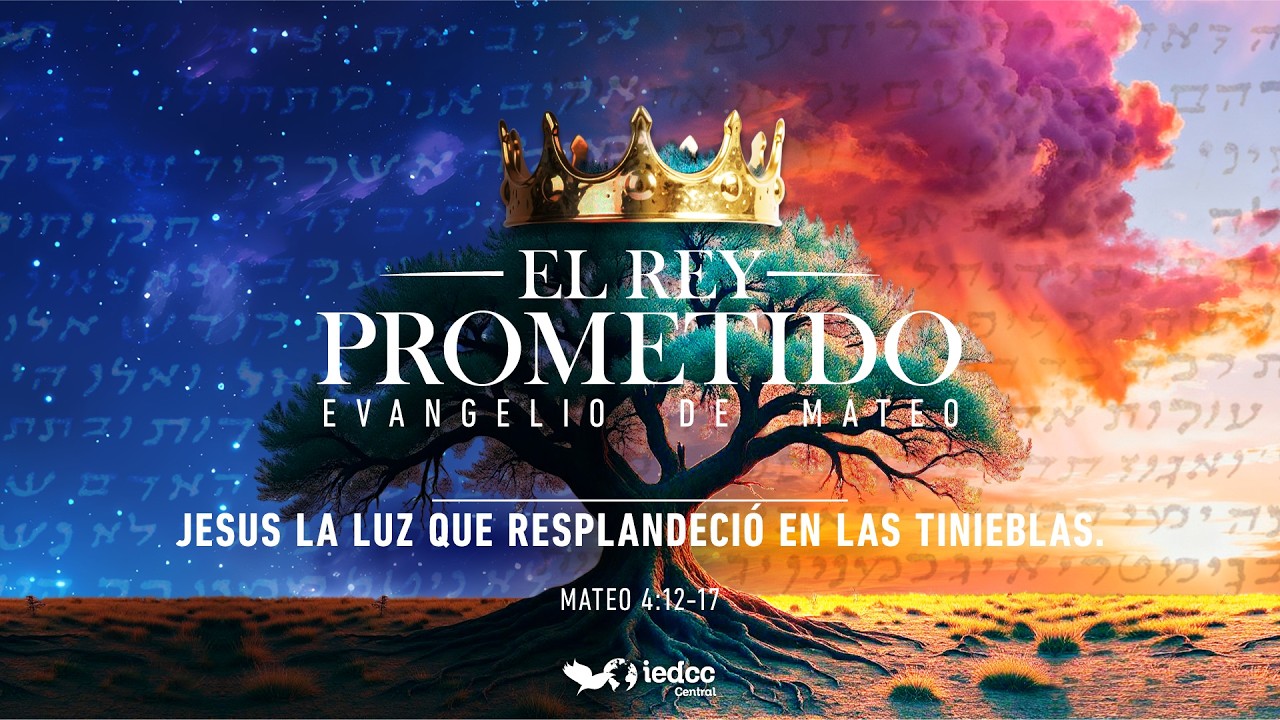 📚 12. Jesus la luz que resplandeció en las tinieblas. Mateo 4:12-17 // SERIE: El Rey Prometido 👑