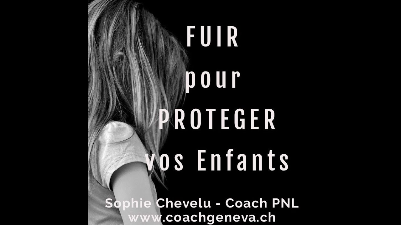 Fuir pour protéger ses enfants du PN