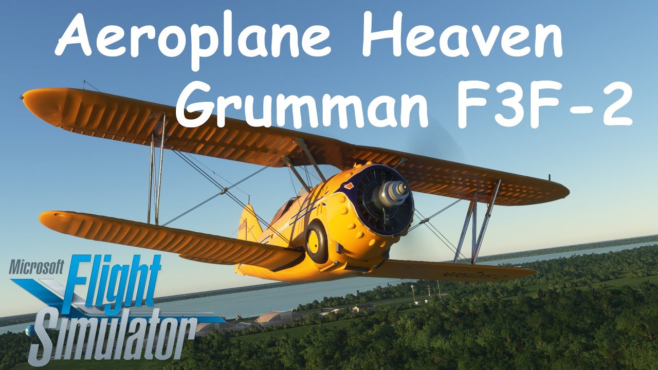 MSFS Aeroplane Heaven Grumman F3F-2 Review