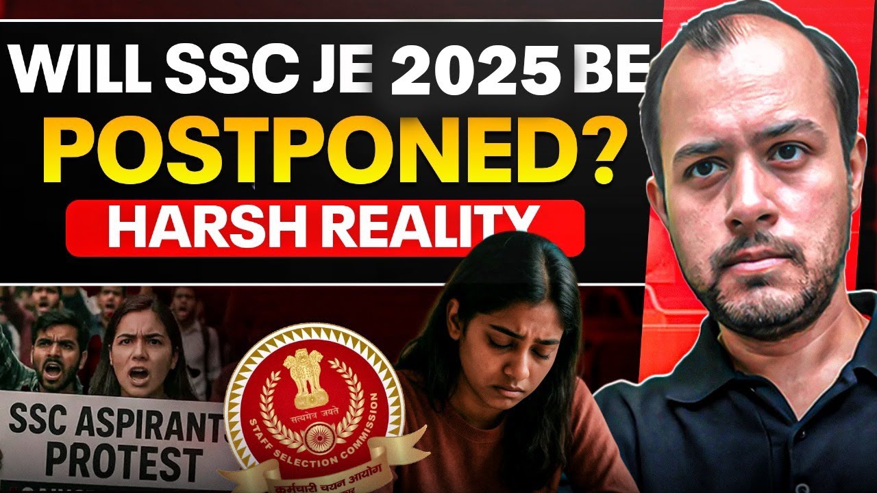 Will SSC JE 2025 be postponed?? | Harsh Reality | Ankit Goyal | One Man Army