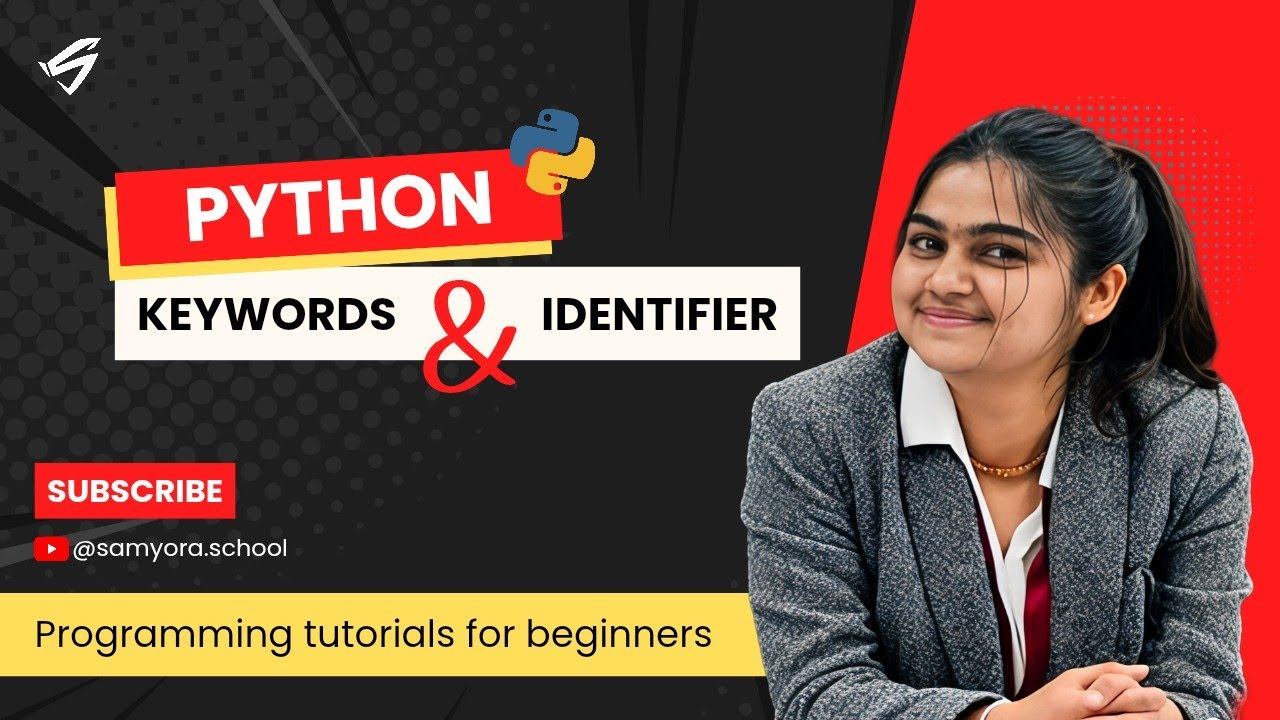 Keywords and Identifier in Python by Suhani Soni | Samyora School