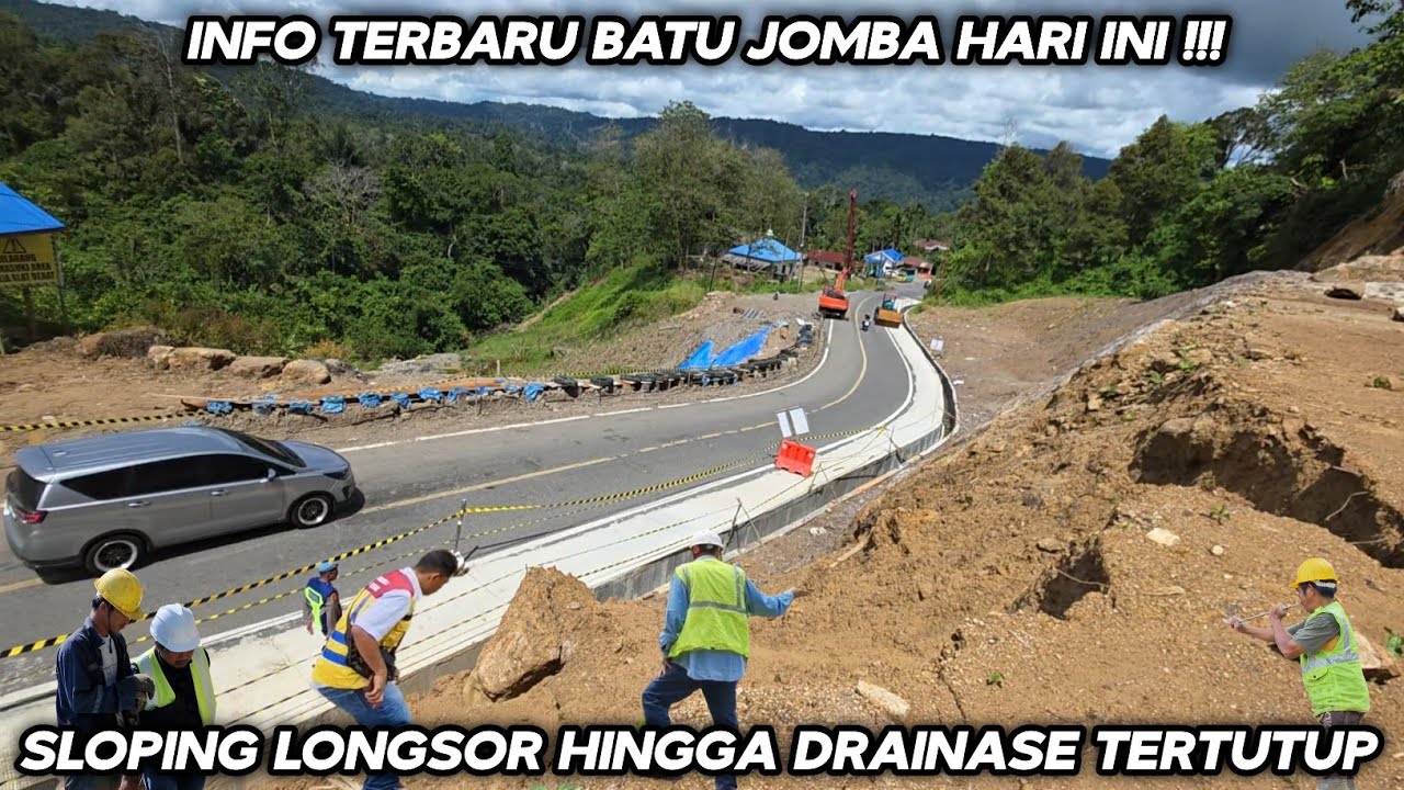 Info Terbaru Batu Jomba Hari Ini !!! Sloping Longsor Hingga Drainase Tertutup