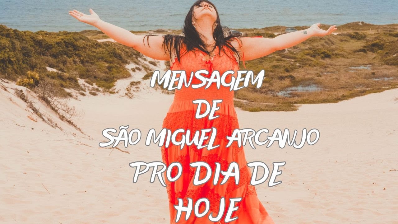 MENSAGEM DE SÃO MIGUEL ARCANJO PRA VOCÊ NO DIA DE HOJE