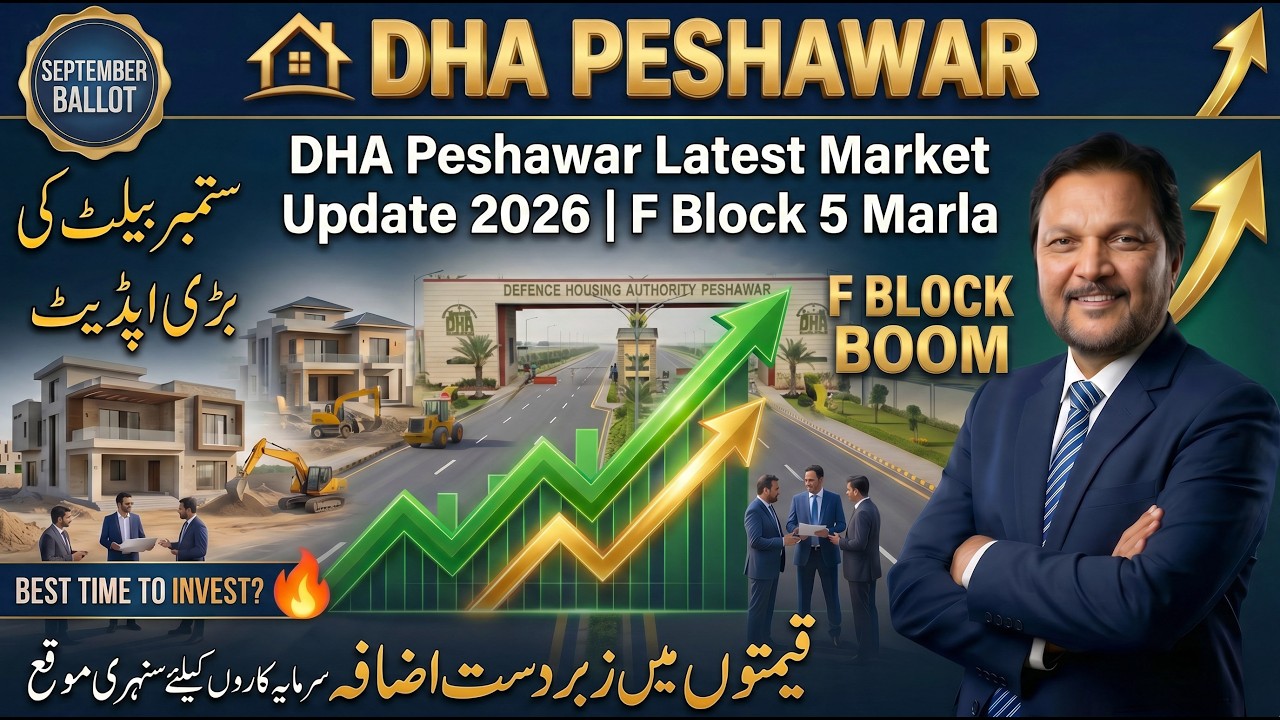 DHA Peshawar 5 Marla F Block Huge Price Jump | 8 Marla & 10 Marla Latest Market Rates Update