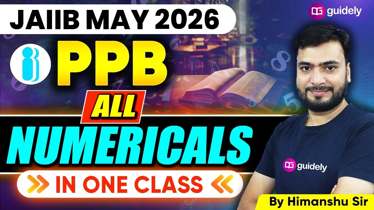 JAIIB PPB Numericals Complete 🔥 | All Important Numericals in One Class | PPB by Himanshu Sir