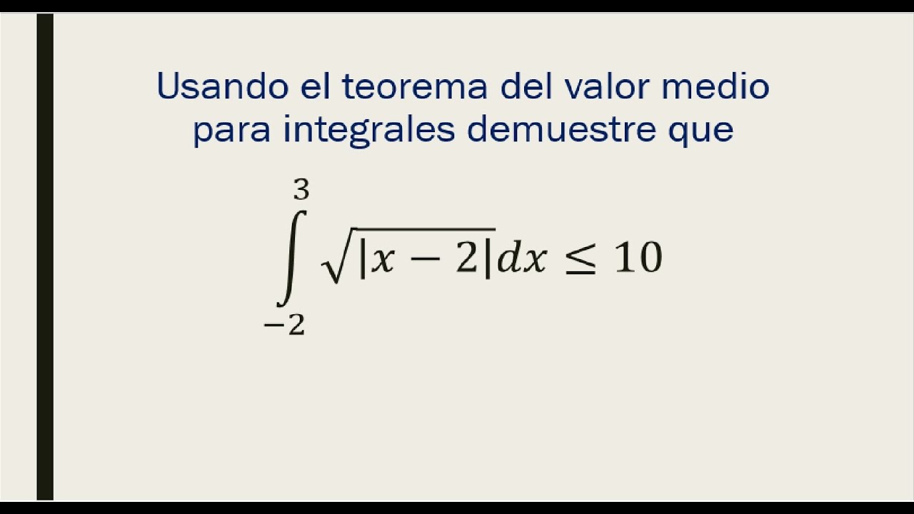Teorema del valor medio para integrales. Ejercicio 1
