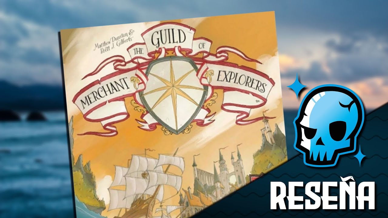THE GUILD OF MERCHANT EXPLORERS juego de mesa | RESEÑA