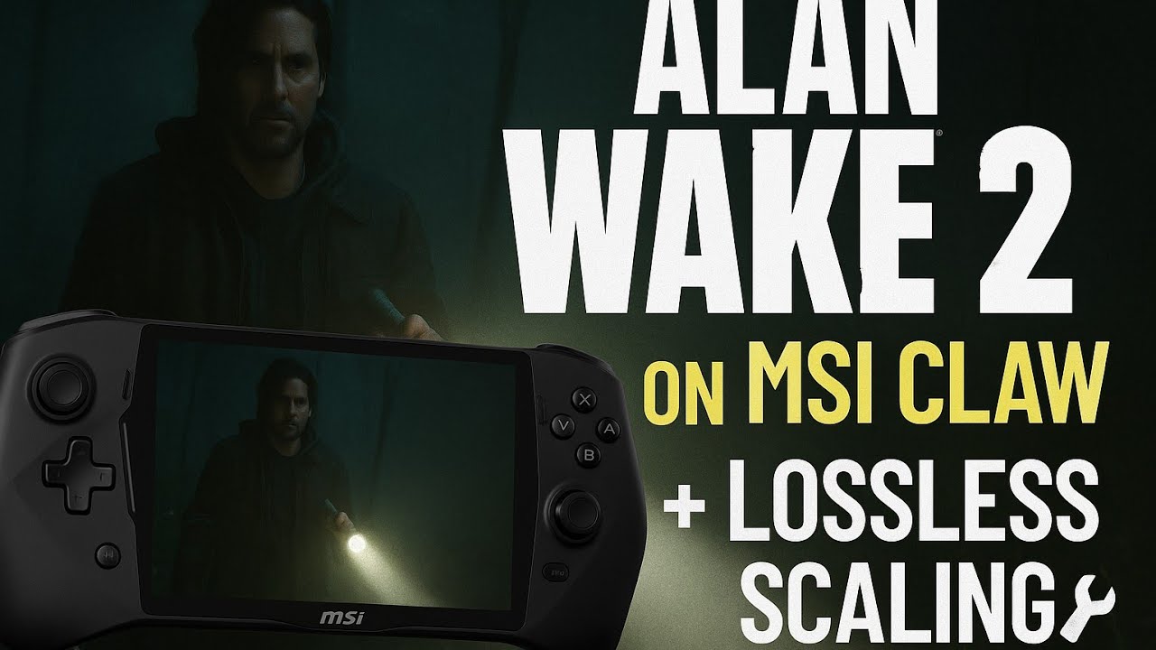 Alan Wake 2 on MSI Claw A1M | Smooth Handheld Horror with Lossless Scaling