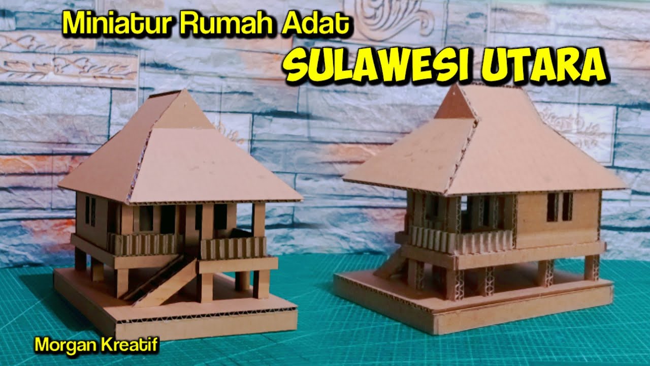 Membuat Miniatur Rumah Adat Sulawesi Utara || DIY Kerajinan Dari Kardus