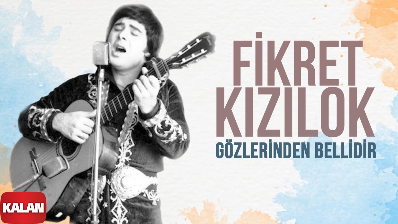 Fikret Kızılok - Gözlerinden Bellidir I Gün Ola Devran Döne © 1999 Kalan Müzik