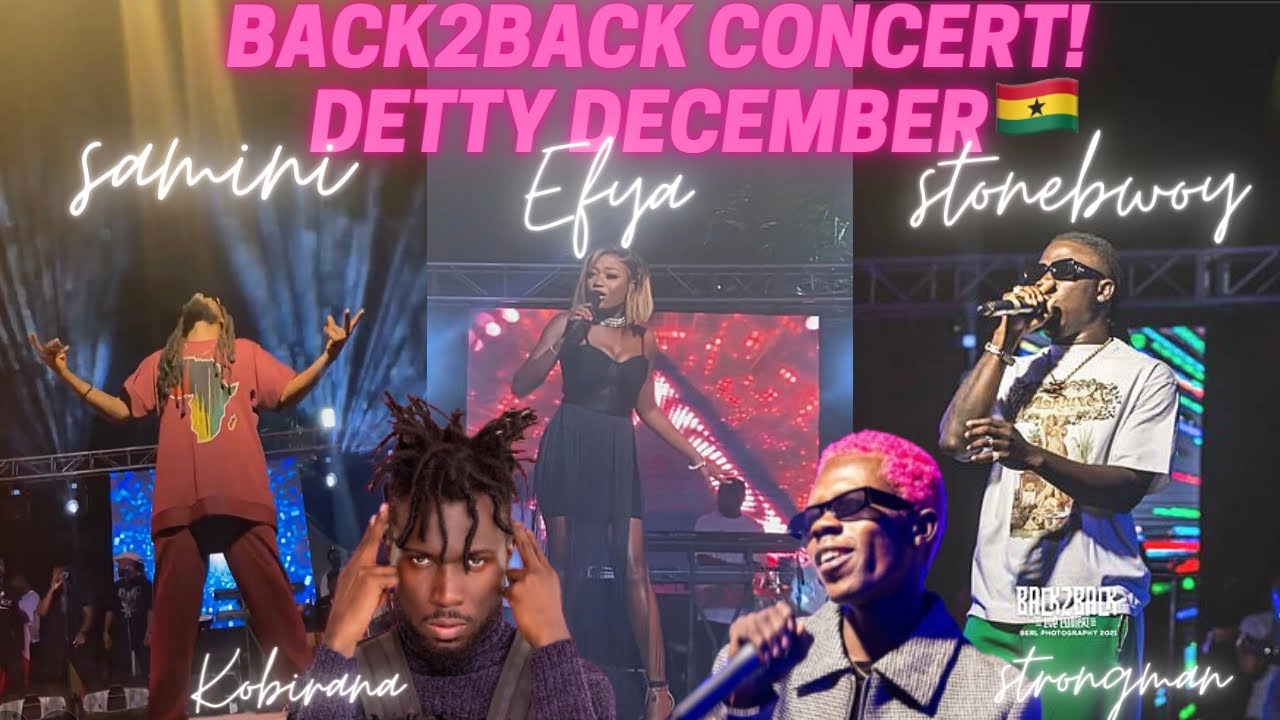 BACK2BACK CONCERT||@Stonebwoy @samini_dagaati @efyamusic ||DETTY DECEMBER IN GHANA🇬🇭!(i took off my wig😂)