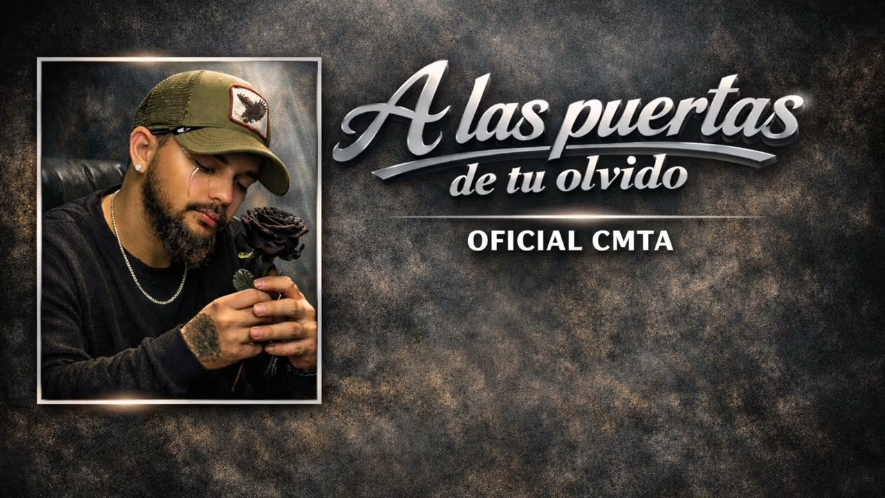 A las puertas de tu olvido | CMTA | Música romántica