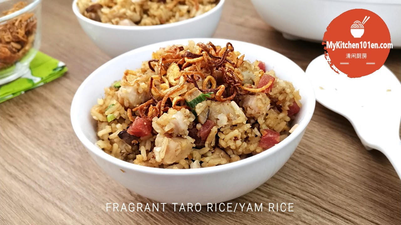 Fragrant Taro Rice/Yam Rice | MyKitchen101en