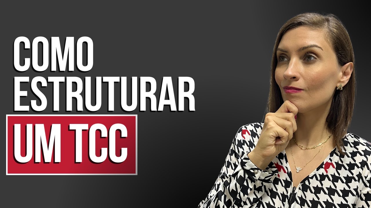 Como Estruturar Um TCC - Prof. Fran - Descomplicando o Direito
