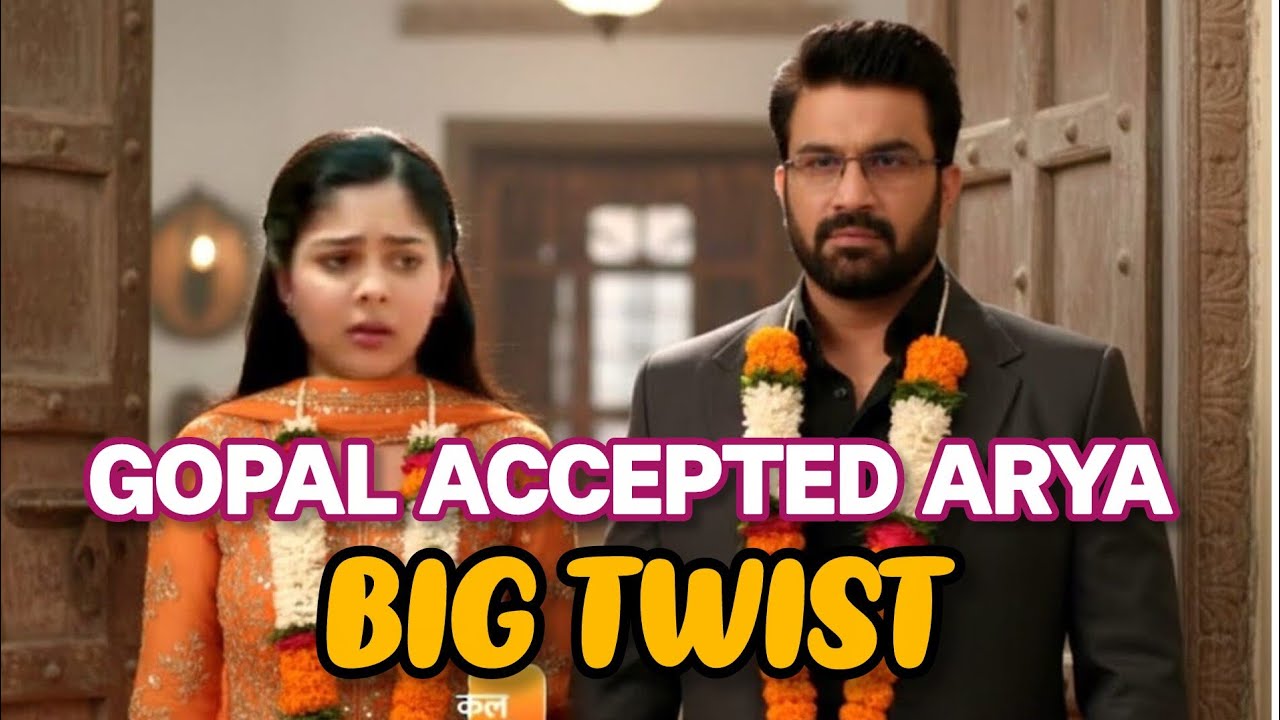 Gopal ji finally accepted arya after challenges, big upcoming twist|| Tum se Tum tak drama 