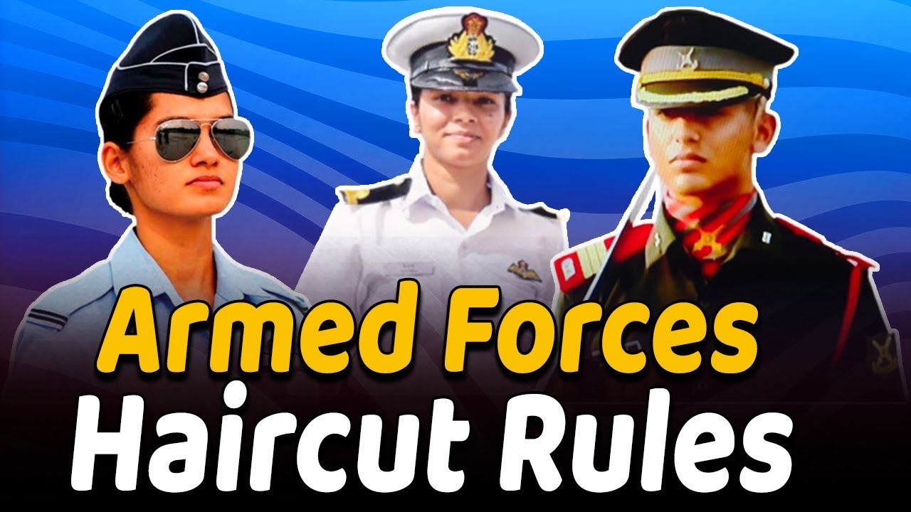 क्या Army, Navy and Air Force में लड़कियां बाल कटवा सकती है ? Armed Forces Haircut Rules