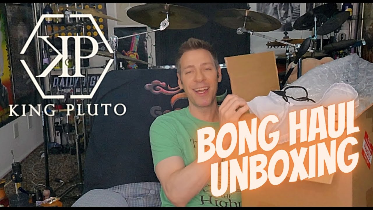 King Pluto Bong Haul Unboxing