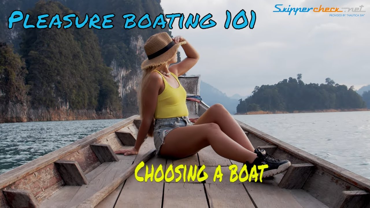 The Guide to Starting Pleasure Boating , Choosing the Boat
