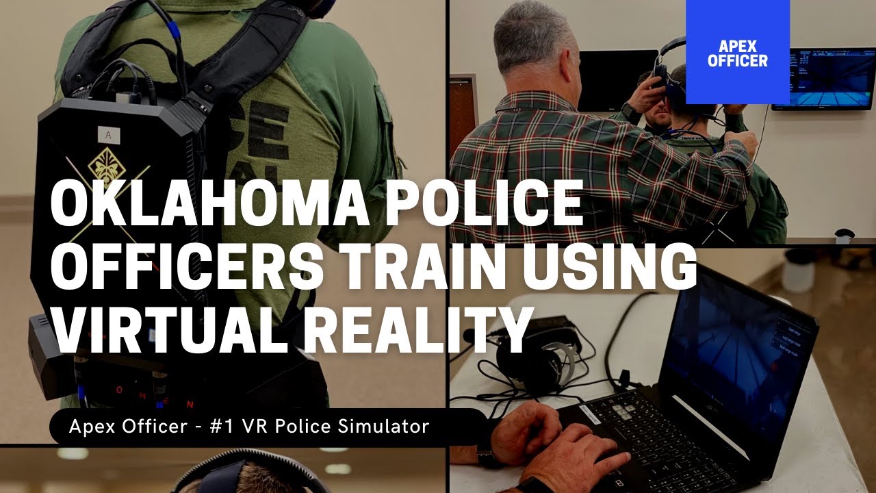 Oklahoma Police Training With Virtual Reality | Apex Officer
