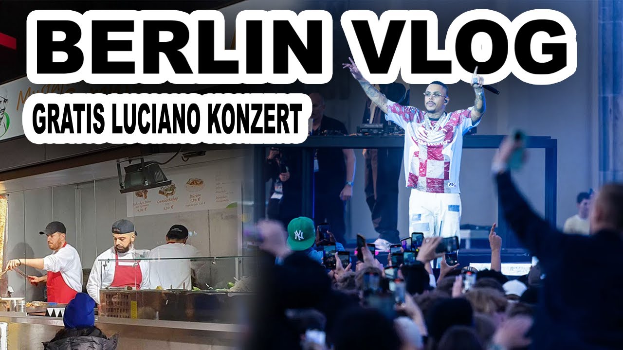 Free Luciano Konzert in Berlin (EM Fanmeile Eröffnung +  Mustafas Gemüsekebab Test)