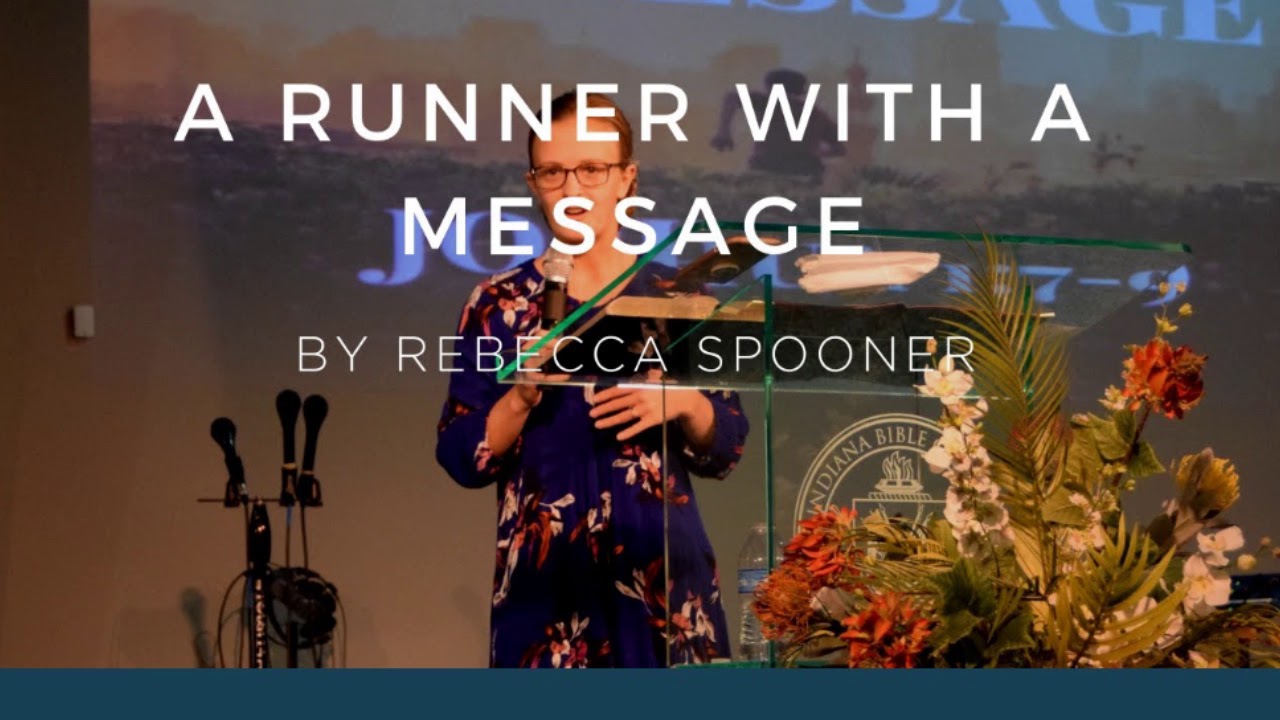 A Runner With a Message - Rebecca Spooner - Indiana Bible College