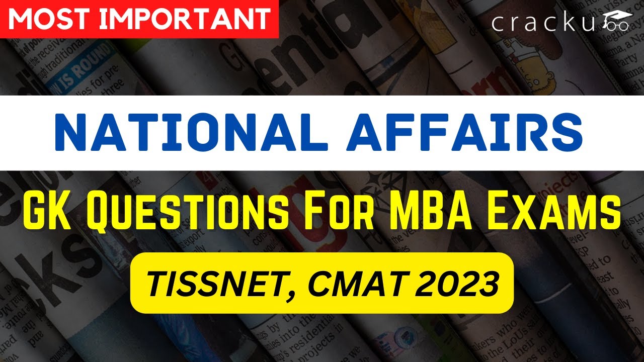 Important National Affairs | Most Expected 2023 GK Questions For MBA Exams | TISSNET and CMAT