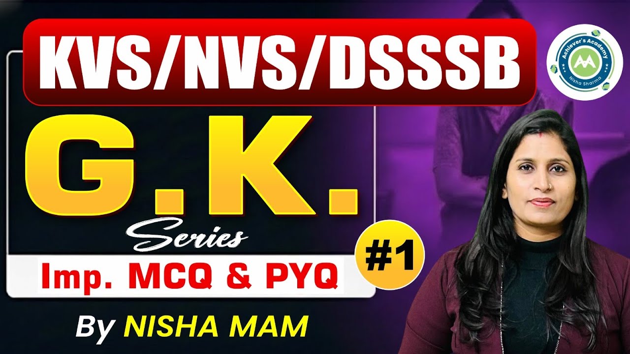 KVS/NVS/DSSSB GK | Important MCQ & PYQ Series #1  |  Hindi English Practice Class | By Nisha Mam