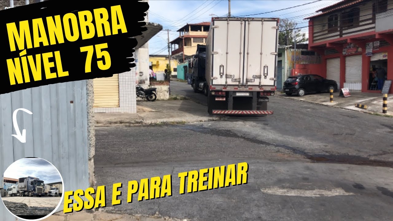 MANOBRANDO CARRETA DENTRO DO BAIRRO - LUGAR APERTADO - MOTORISTA CARRETEIRO.