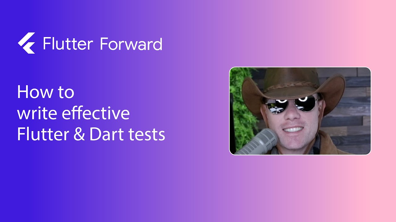 How to write effective Flutter and Dart tests | Flutter Forward
