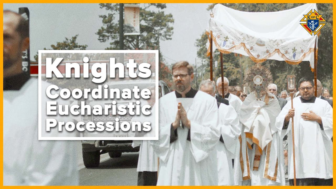 Knights Coordinate Eucharistic Processions