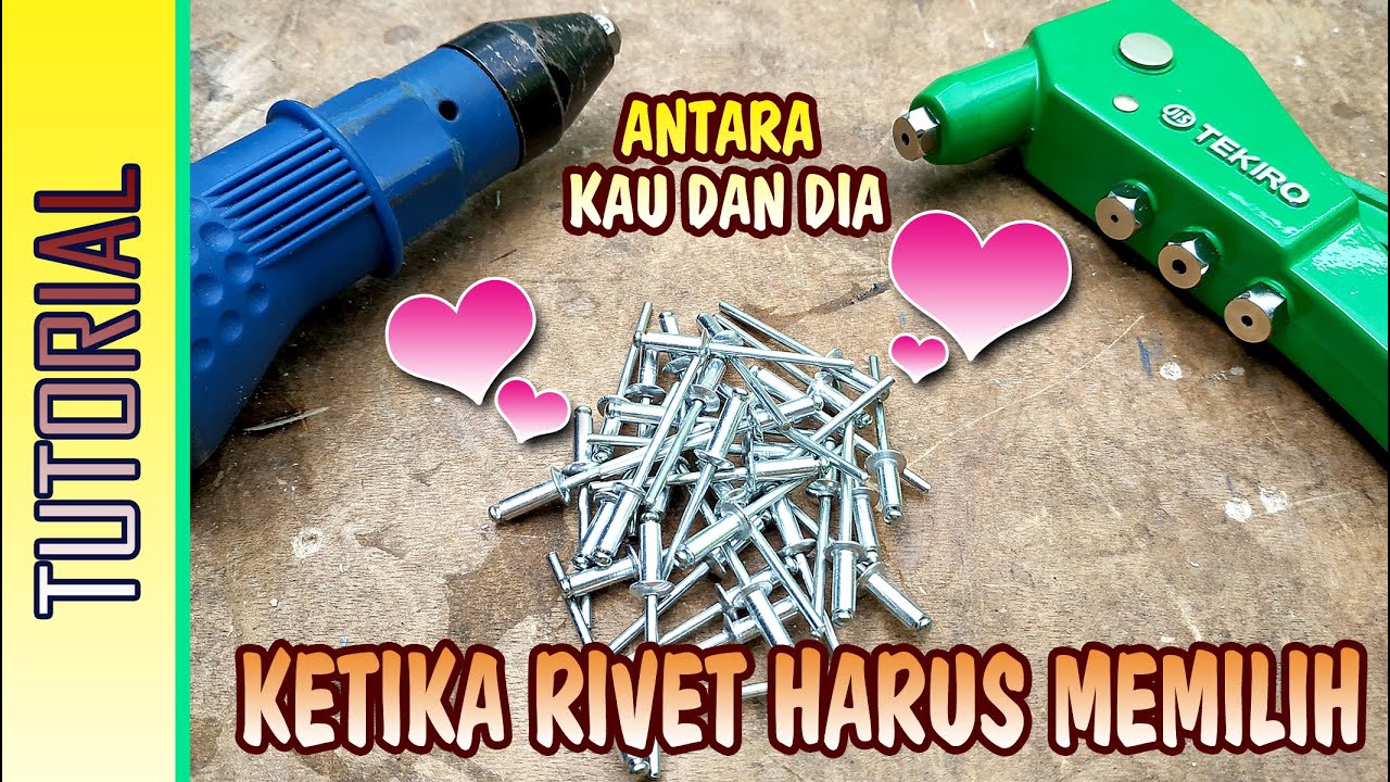 MANA YANG LEBIH AMPUH  TANG RIVET ATAU RIVET ADAPTER