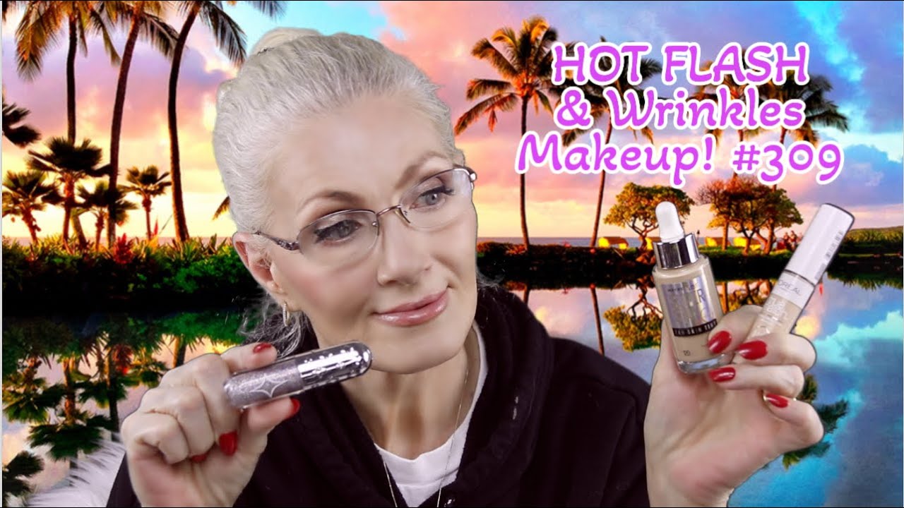 HOT FLASH & Wrinkles Makeup! #309   SuperStay 24 hr Skin Tint & a few other drugstore goodies   bent