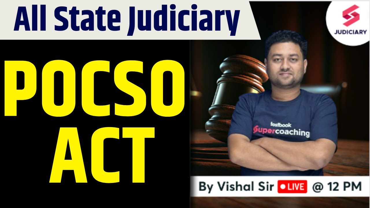 POCSO Act 2012: Part 1 | Delhi Judiciary Exam 2023 | MPCJ 2023 Exam | Vishal Sir