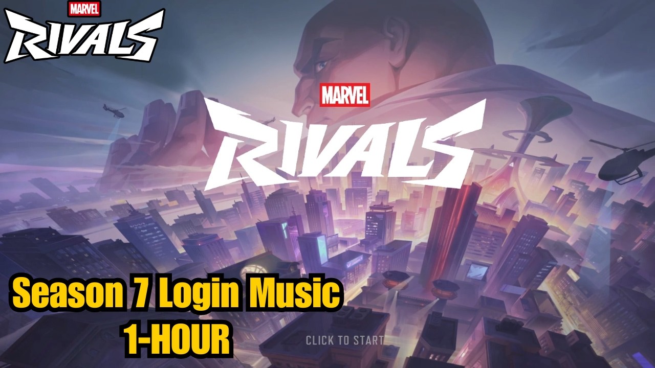 Marvel Rivals Season 7 1 HOUR of Login Music