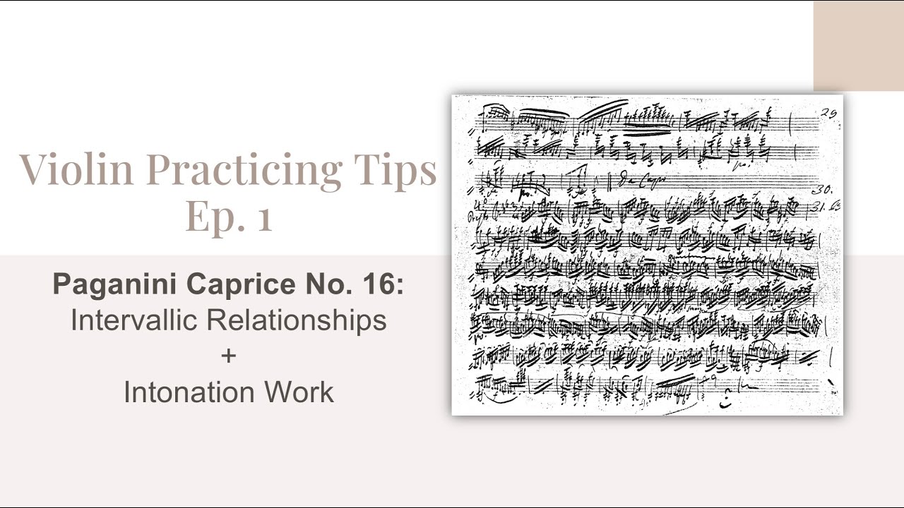 Violin Practicing Tips Ep. 1: Paganini Caprice No. 16