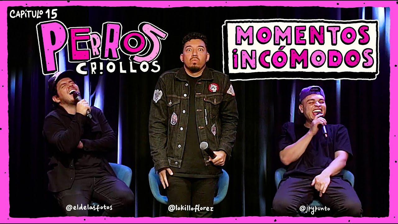 PERROS CRIOLLOS - MOMENTOS INC&Oacute;MODOS, CAP. 15