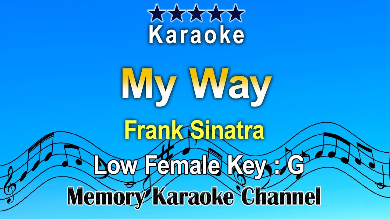 My Way Karaoke Frank Sinatra Low Female Key G
