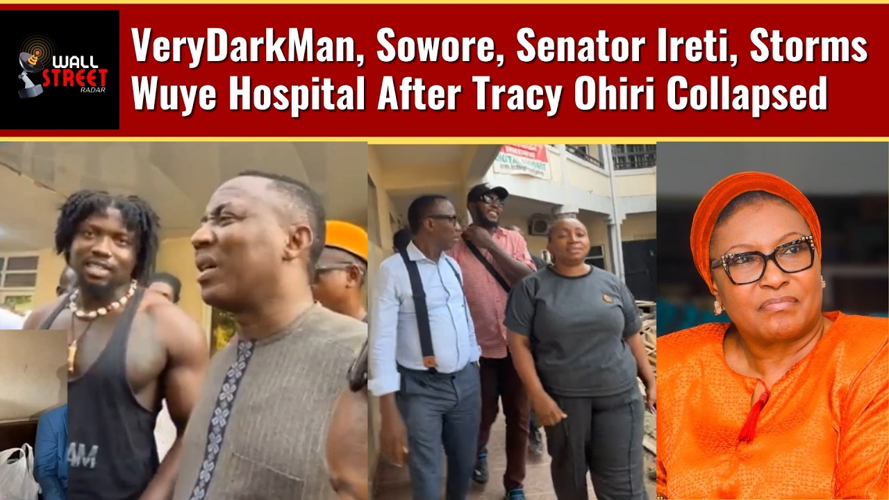 Tracy Ohiri Collapsed: VeryDarkMan, Sowore, Senator Ireti, Storms Wuye Hospital