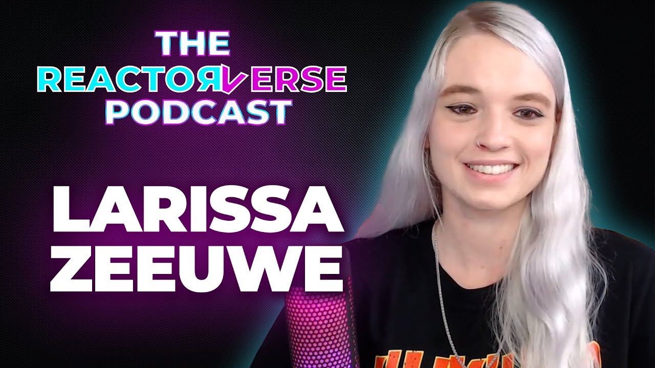 Larissa Zeeuwe w podcaście The Reactorverse