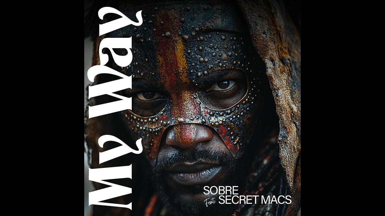 Sobre ft. Secret Macs - My way (Official Audio)