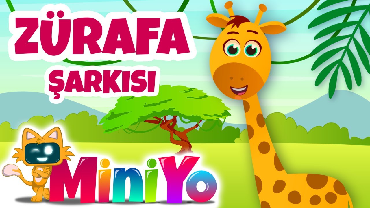 Z&uuml;rafa Şarkısı | Miniyo &Ccedil;ocuk Şarkıları