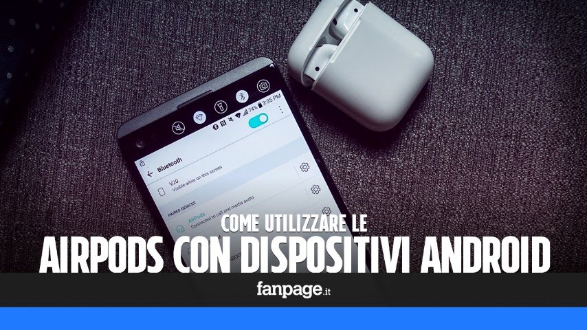 Come utilizzare le AirPods con Android
