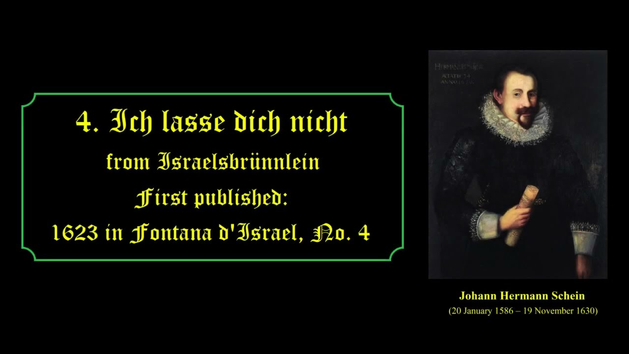 Ich lasse dich nicht. Johann Hermann Schein. Dresden Chamber Choir. Hans-Christoph Rademann