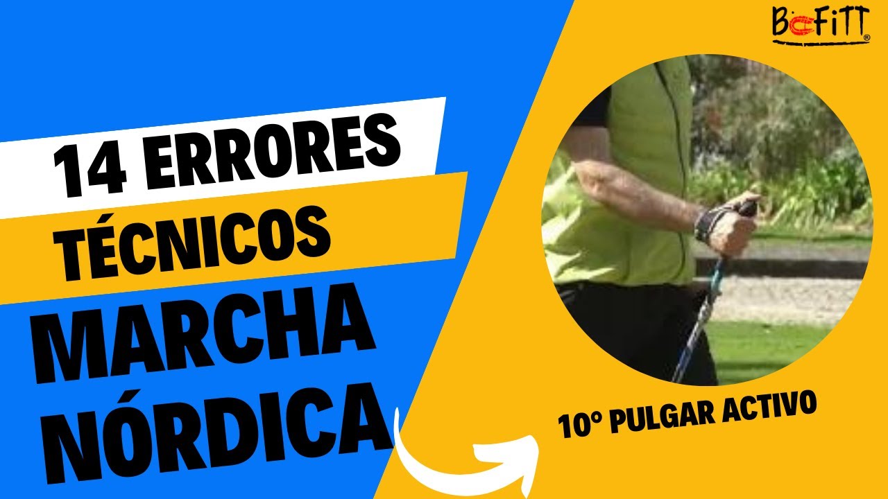 Vídeos de marcha nórdica. Error técnico: PULGAR ACTIVO. Nordic walking technique. báfitt