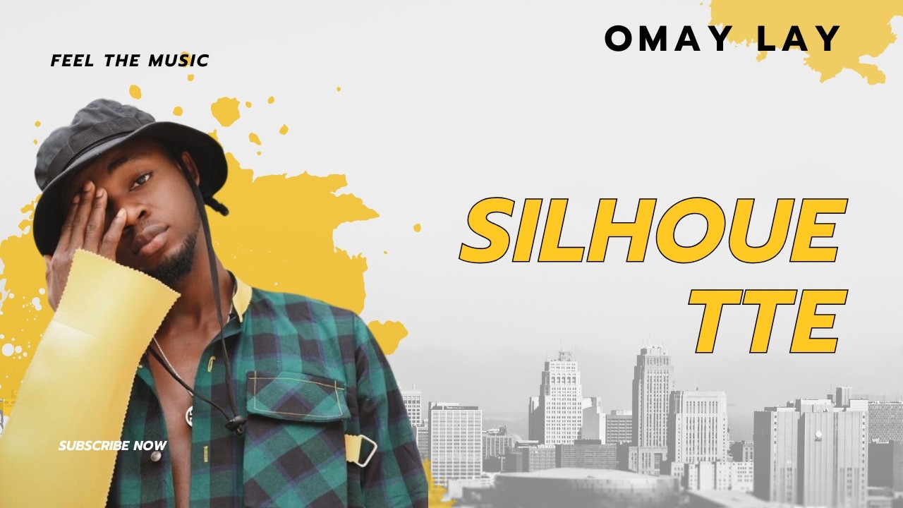 Omay Lay – Silhouette | (Official Audio Video Lyrics)