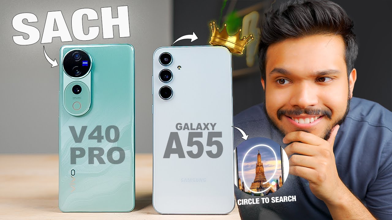 Samsung Galaxy A55 5G vs vivo V40 Pro ( The Best Under 40K )